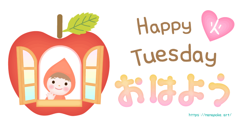 『Happy  Tuesday  』りんごの窓から、赤ずきんの女の子が朝の挨拶をするイラストです。